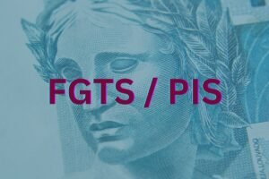 FGTS e PIS: Como Aproveitar Benefícios