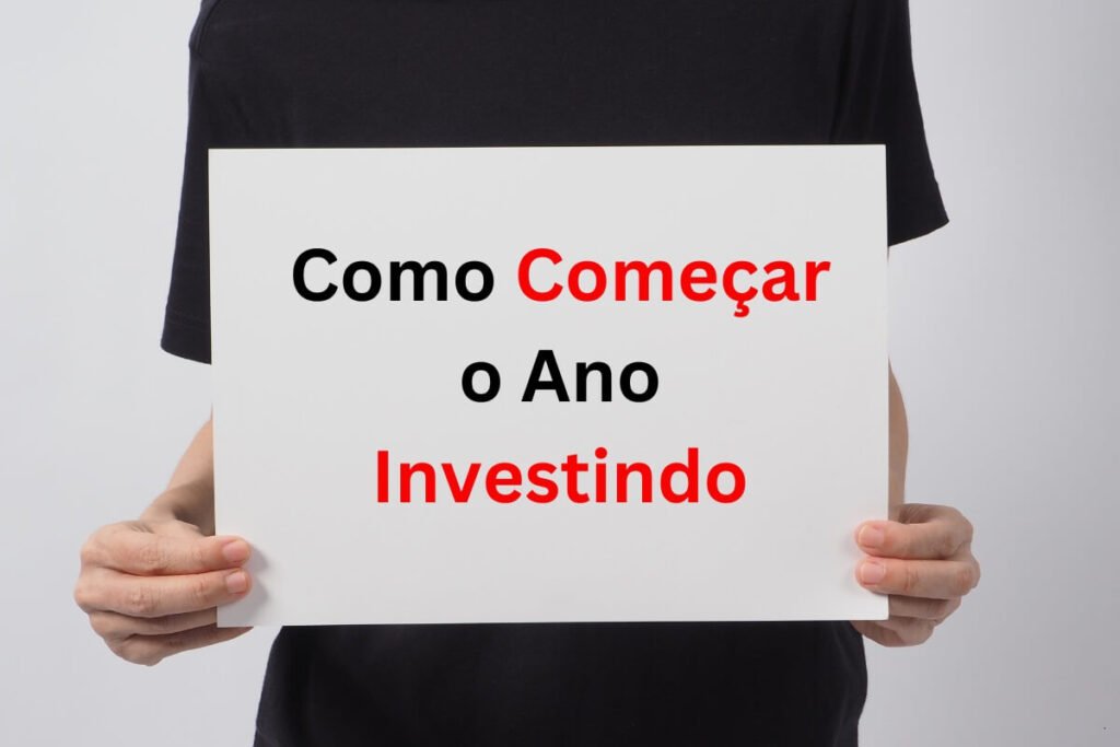 Como Começar o Ano Investindo