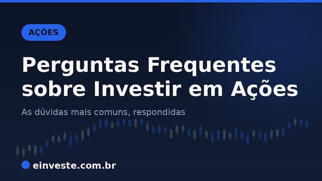 Ilustração de capa: Perguntas frequentes sobre investir em ações