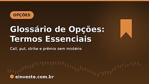 Glossário de Opções: Todos os Termos que Todo Investidor Precisa Saber