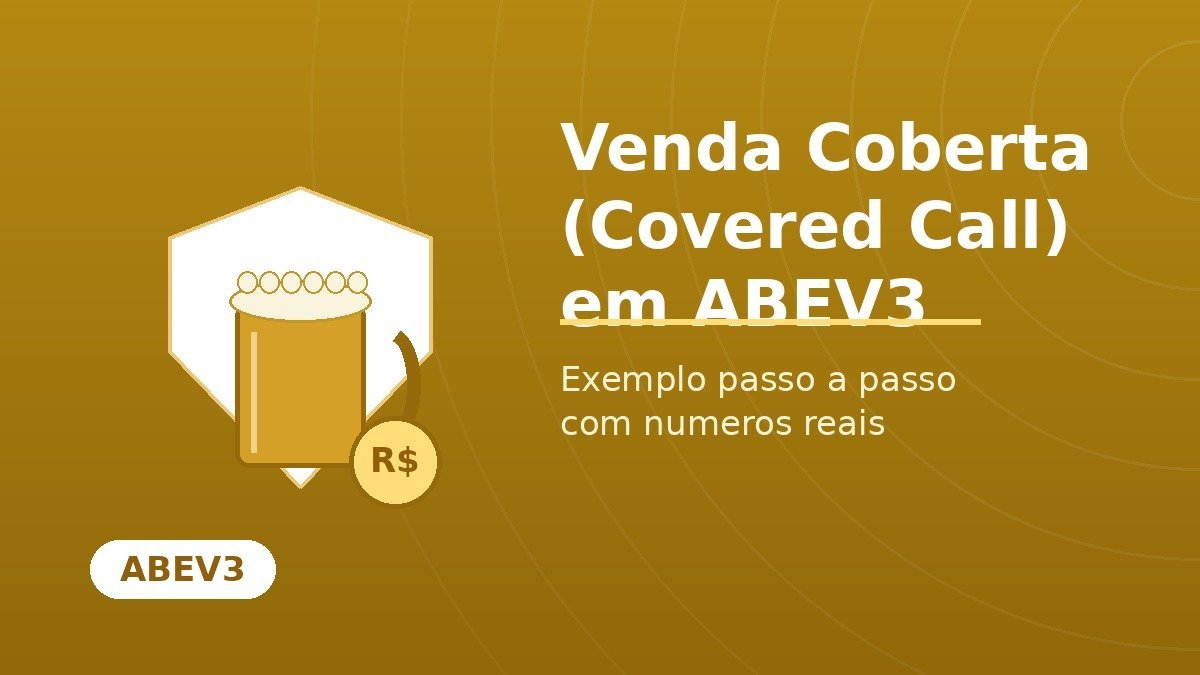 Capa do post Venda Coberta (Covered Call) em ABEV3: caneca de cerveja dourada com escudo de proteção e moeda de renda, sobre fundo amarelo-mostarda
